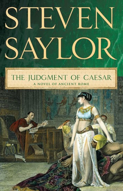 The Judgment of Caesar (Roma Sub Rosa Series #10) by Steven Saylor ...