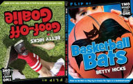 Title: Basketball Bats / Goof-Off Goalie, Author: Betty Hicks