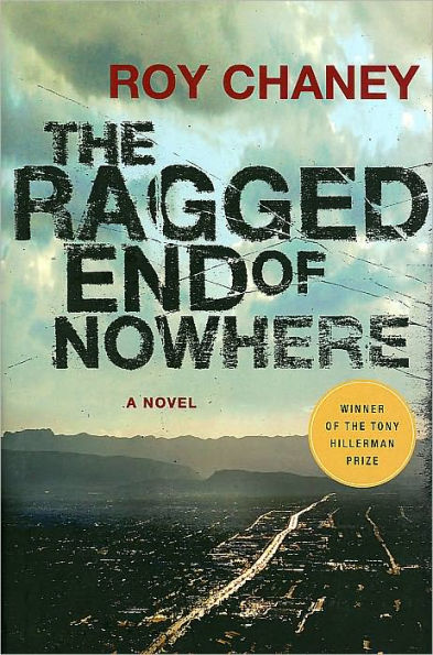 The Ragged End of Nowhere: A Novel