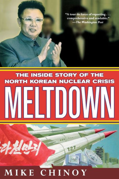 Meltdown: The Inside Story of the North Korean Nuclear Crisis