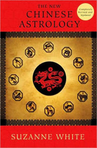 Title: The New Chinese Astrology, Author: Suzanne White