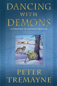 Title: Dancing with Demons (Sister Fidelma Series #16), Author: Peter Tremayne