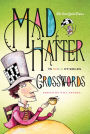 The New York Times Mad Hatter Crosswords: 75 Wild Puzzles