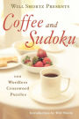 Will Shortz Presents Coffee and Sudoku: 100 Wordless Crossword Puzzles