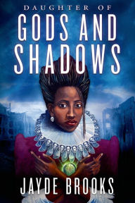 Title: Daughter of Gods and Shadows, Author: Jayde Brooks