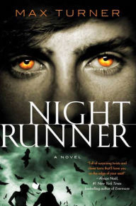 Title: Night Runner: A Novel, Author: Max Turner