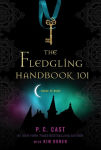 Alternative view 1 of The Fledgling Handbook 101 (House of Night Series)