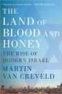 The Land of Blood and Honey: The Rise of Modern Israel