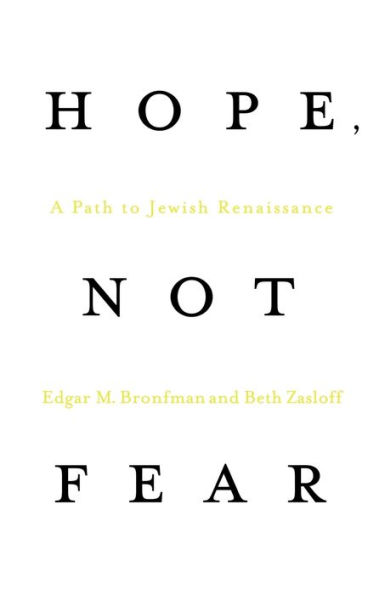 Hope, Not Fear: A Path to Jewish Renaissance