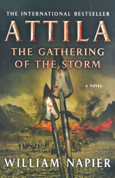 Attila: The Gathering of the Storm: A Novel