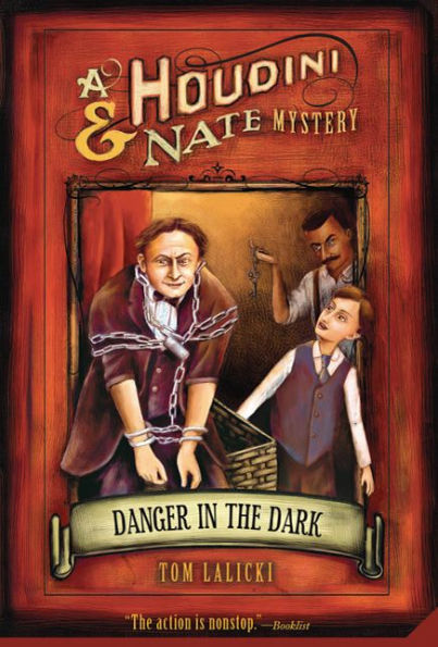 Danger the Dark: A Houdini & Nate Mystery