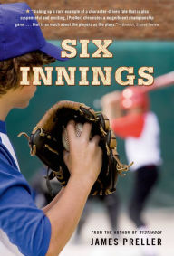 Title: Six Innings, Author: James Preller