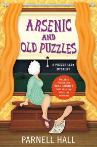 Title: Arsenic and Old Puzzles (Puzzle Lady Series #14), Author: Parnell Hall