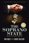 Alternative view 1 of The Soprano State: New Jersey's Culture of Corruption