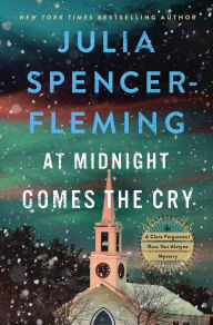 Title: At Midnight Comes the Cry: A Clare Fergusson/Russ Van Alstyne Mystery, Author: Julia Spencer-Fleming