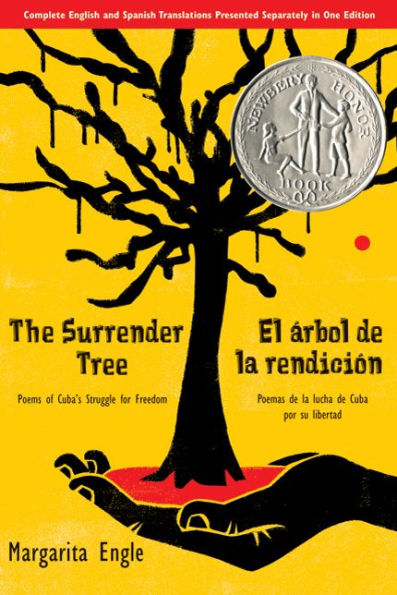 The Surrender Tree: Poems of Cuba's Struggle for Freedom / El arbol de la rendicion: Poemas lucha Cuba por su libertad