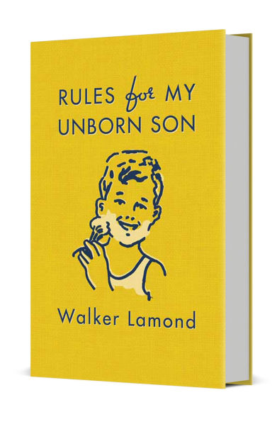 Rules for My Unborn Son