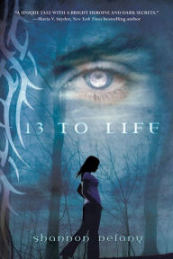 Title: 13 to Life (13 to Life Series #1), Author: Shannon Delany