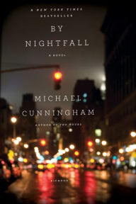 Title: By Nightfall: A Novel, Author: Michael Cunningham