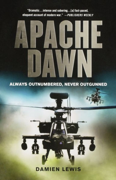 Apache Dawn: Always Outnumbered, Never Outgunned