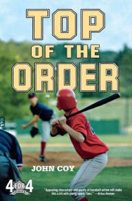 Title: Top of the Order: The 4 for 4 Series, Author: John Coy