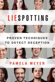 Title: Liespotting: Proven Techniques to Detect Deception, Author: Pamela Meyer