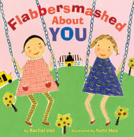 Title: Flabbersmashed About You, Author: Rachel Vail