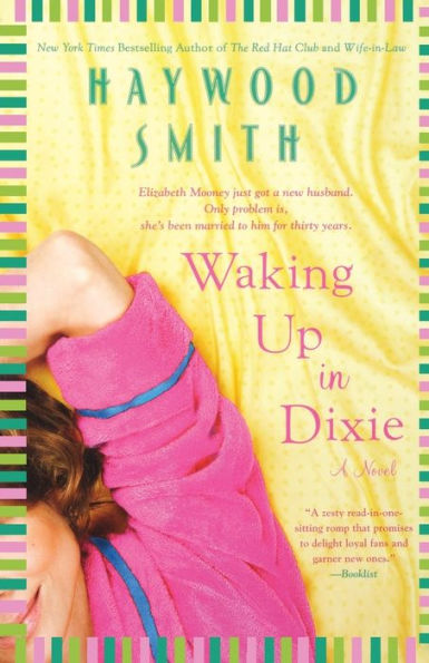 Waking Up in Dixie: A Novel
