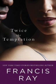 Title: Twice the Temptation, Author: Francis Ray