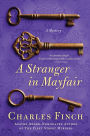 A Stranger in Mayfair (Charles Lenox Series #4)