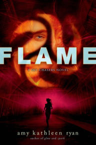 Title: Flame (Sky Chasers Series #3), Author: Amy Kathleen Ryan