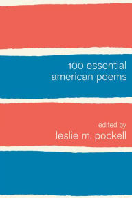 Title: 100 Essential American Poems, Author: Leslie M. Pockell