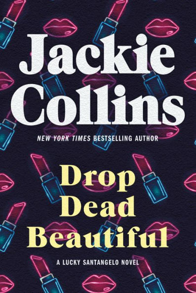 Drop Dead Beautiful (Lucky Santangelo Series)