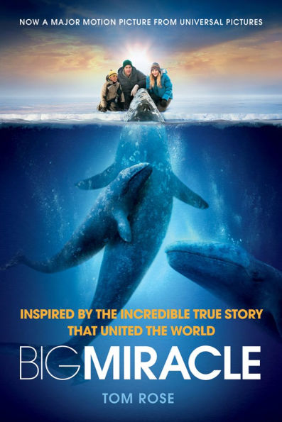 Big Miracle: Inspired by the Incredible True Story that United World