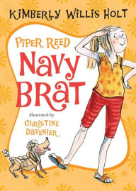 Title: Piper Reed, Navy Brat (Piper Reed Series #1), Author: Kimberly Willis Holt