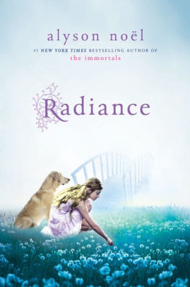 Radiance Riley Bloom Series 1 By Alyson Noel Paperback Barnes Noble