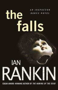 Title: The Falls (Inspector John Rebus Series #12), Author: Ian Rankin