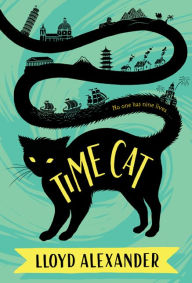 Title: Time Cat: The Remarkable Journeys of Jason and Gareth, Author: Lloyd Alexander