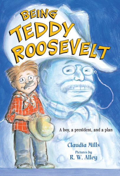 Being Teddy Roosevelt: a Boy, President and Plan