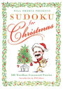 Will Shortz Presents Sudoku for Christmas: 300 Easy to Hard Puzzles