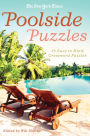 The New York Times Poolside Puzzles: 75 Easy to Hard Crossword Puzzles