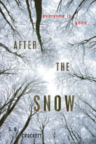 Title: After the Snow, Author: S. D. Crockett