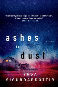 Title: Ashes to Dust (Thóra Gudmundsdóttir Series #3), Author: Yrsa Sigurdardottir