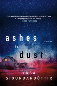 Title: Ashes to Dust (Thóra Gudmundsdóttir Series #3), Author: Yrsa Sigurdardottir