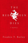 Alternative view 1 of The Red Queen Dies: A Mystery