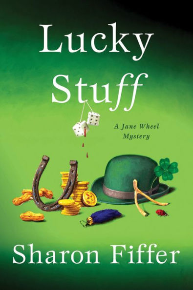 Lucky Stuff: A Jane Wheel Mystery