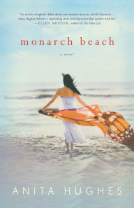 Title: Monarch Beach: A Novel, Author: Anita Hughes