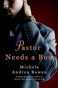 Title: Pastor Needs a Boo, Author: Michele Andrea Bowen