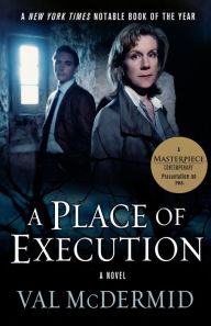 Title: A Place of Execution, Author: Val McDermid