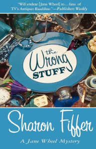 Title: The Wrong Stuff: A Jane Wheel Mystery, Author: Sharon Fiffer